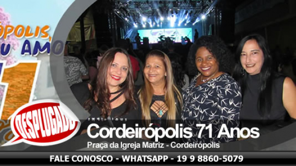 15/06/2019 - Cordeirópolis 71 Anos com Fernando Deluqui