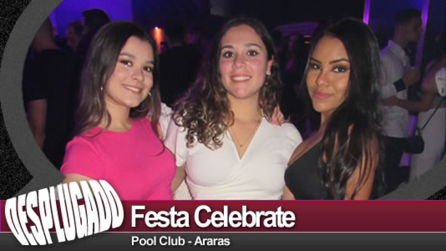 17/09/2022 - Festa Celebrate