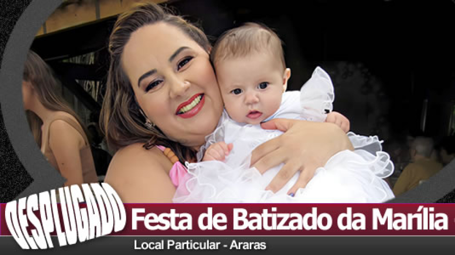 14/12/2024 - Festa de Batizado da Marília