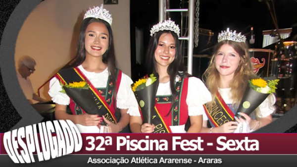 08/11/2024 - 32ª Piscina Fest - Sexta