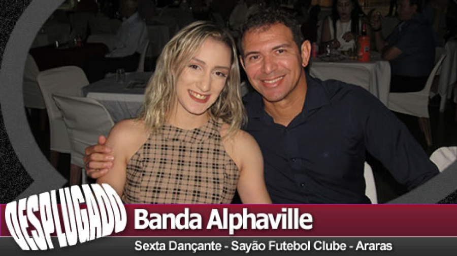 25/08/2023 - Sexta Dançante com a Banda Alphaville