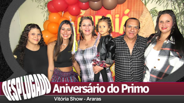 26/07/2025 - Aniversário do Primo
