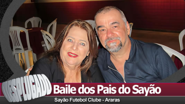 07/08/2026 - Baile dos Pais do Sayão
