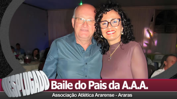08/08/2026 - Baile dos Pais da A.A.A.