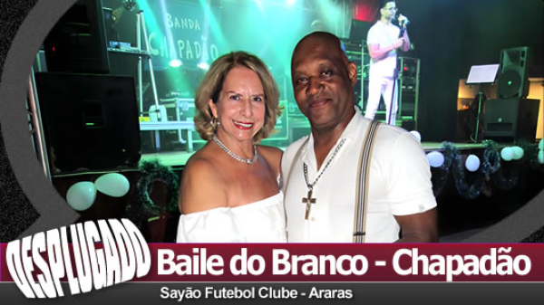 20/12/2024 - Baile do Branco com a Banda Chapadão