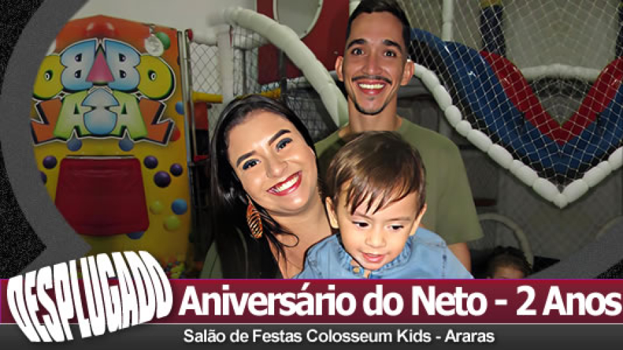 03/05/2025 - Aniversário do Neto - 2 Anos