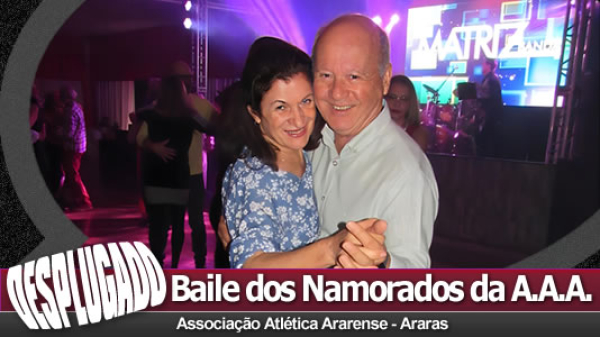 08/06/2024 - Baile dos Namorados da A.A.A.