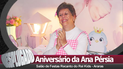 13/09/2026 - Aniversário da Ana Pérsia