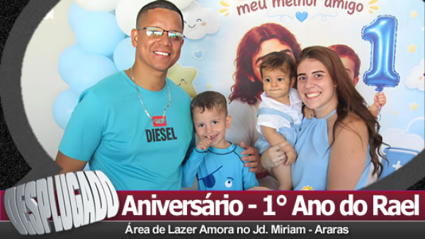 23/08/2026 - Aniversário de 1 Aninho do Rael